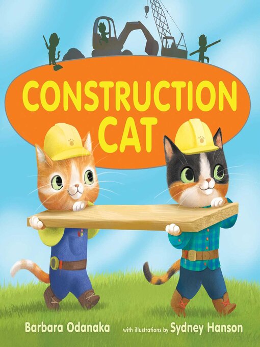 Title details for Construction Cat by Barbara Odanaka - Wait list